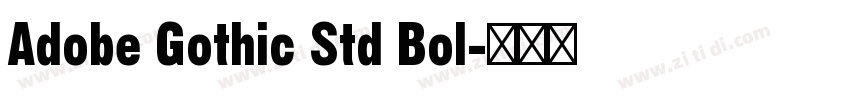 Adobe Gothic Std Bol字体转换